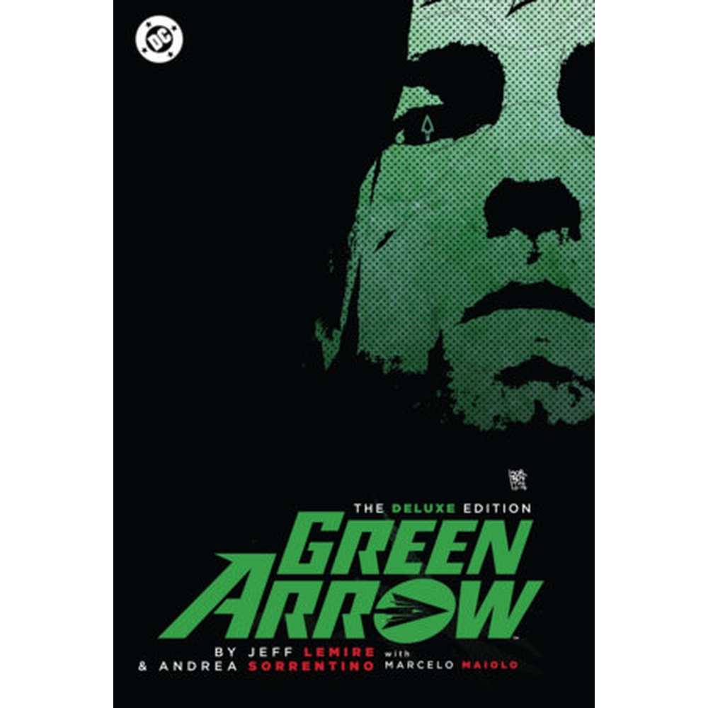 Green Arrow By Jeff Lemire and Andrea Sorrentino: The Deluxe Edition (New Edition) 2026 HC