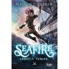 Natalie C. Parker: Seafire - Lángoló tenger (könyv)