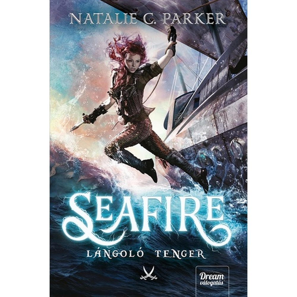 Natalie C. Parker: Seafire - Lángoló tenger (könyv)