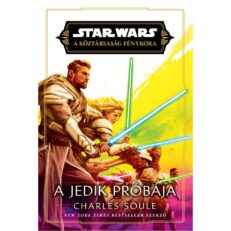 Star Wars: A Köztársaság Fénykora – A Jedik próbája (könyv) - ÚJ ELŐRENDELÉS