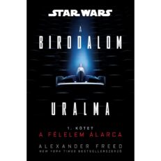 Star Wars: A Birodalom uralma 1. – A félelem álarca (könyv) - ÚJ ELŐRENDELÉS