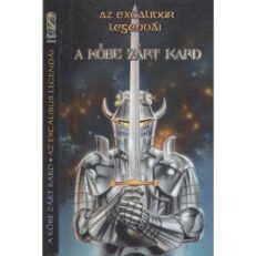 Az Excalibur legendái: A kőbe zárt kard (könyv)