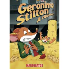 Geronimo Stilton, a riporter 19. rész: Mártogatós- ÚJ ELŐRENDELÉS
