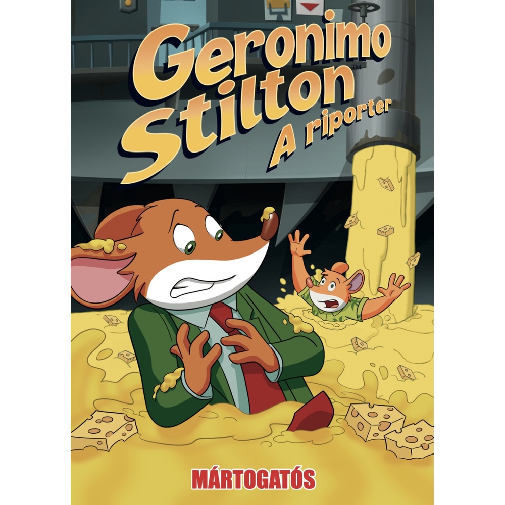 Geronimo Stilton, a riporter 19. rész: Mártogatós- ÚJ ELŐRENDELÉS