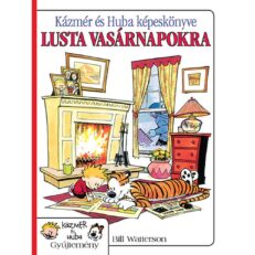 Kázmér és Huba képeskönyve: Lusta Vasárnapokra (2012. kiadás)