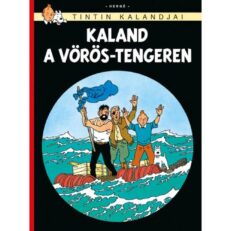 Tintin kalandjai 19. rész: Kaland a Vörös-tengeren - ÚJ ELŐRENDELÉS