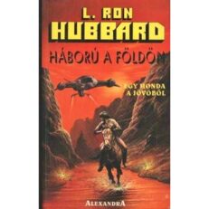 L. Ron Hubbard: Háború a Földön 1-2. (könyv)