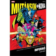 Infernó 1. (Mutánsok Kora 2026/15) - ÚJ ELŐRENDELÉS