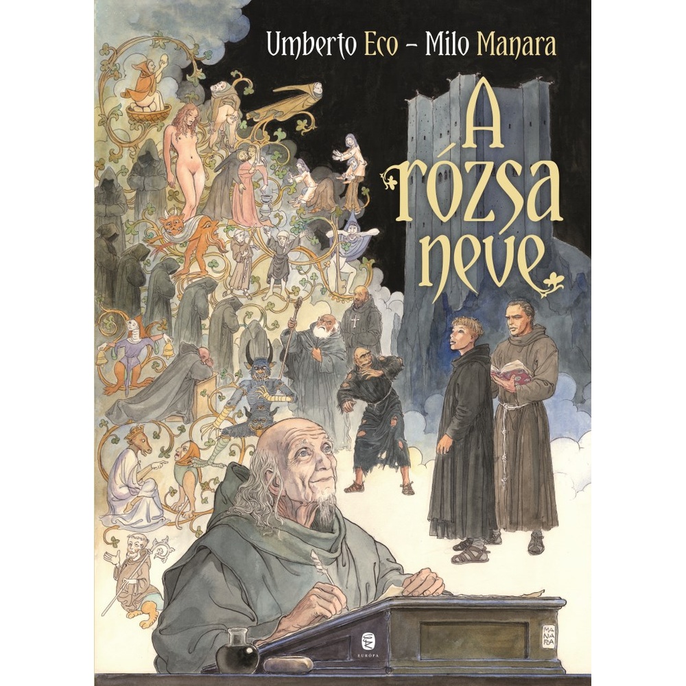 Umberto Eco,Milo Manara - A rózsa neve - ÚJ