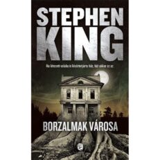 Stephen King: Borzalmak városa (könyv) - ÚJ