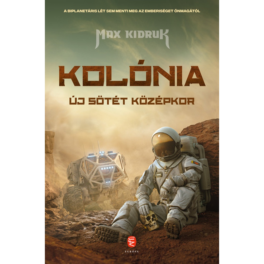 Max Kidruk: Kolónia (könyv) - ÚJ