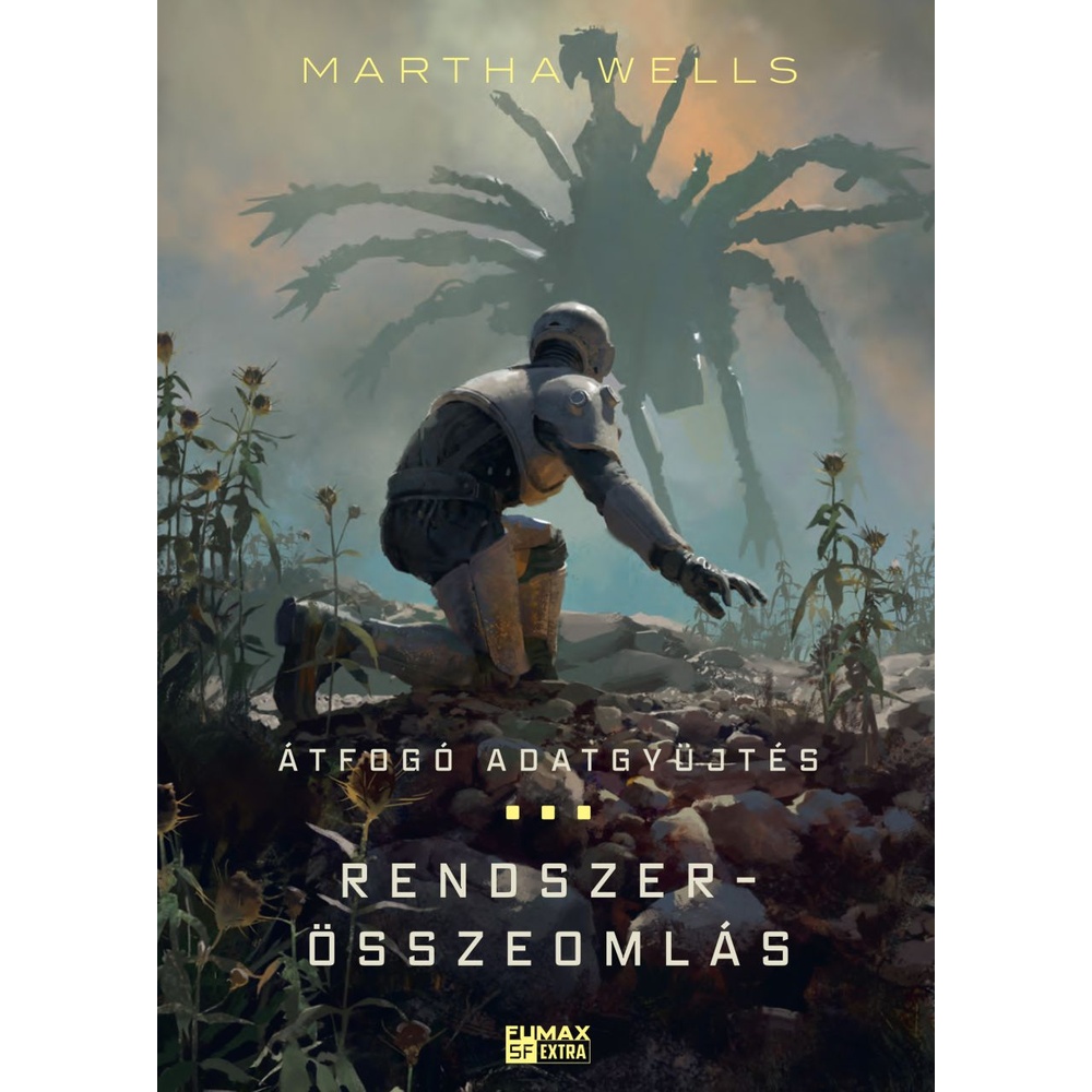 Martha Wells: Rendszerösszeomlás / Átfogó adatgyűjtés (Öldöklő naplók 6-7.) puhatáblás könyv - ÚJ