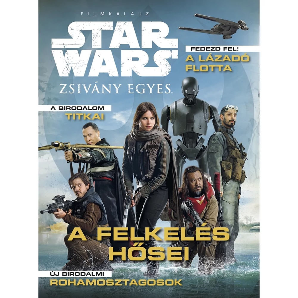 Star Wars: Zsivány egyes - A felkelés hősei (képeskönyv)