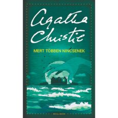 Agatha Christie: Mert többen nincsenek (könyv) - ÚJ
