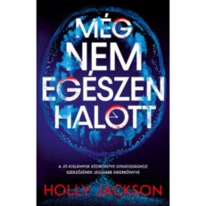 Még nem egészen halott (könyv) - ÚJ