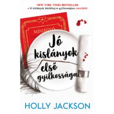 Jó kislányok első gyilkossága (könyv) - ÚJ