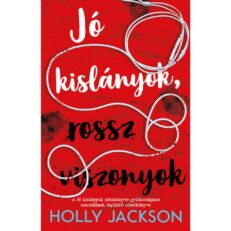 Jó kislányok, rossz viszonyok (könyv) - ÚJ