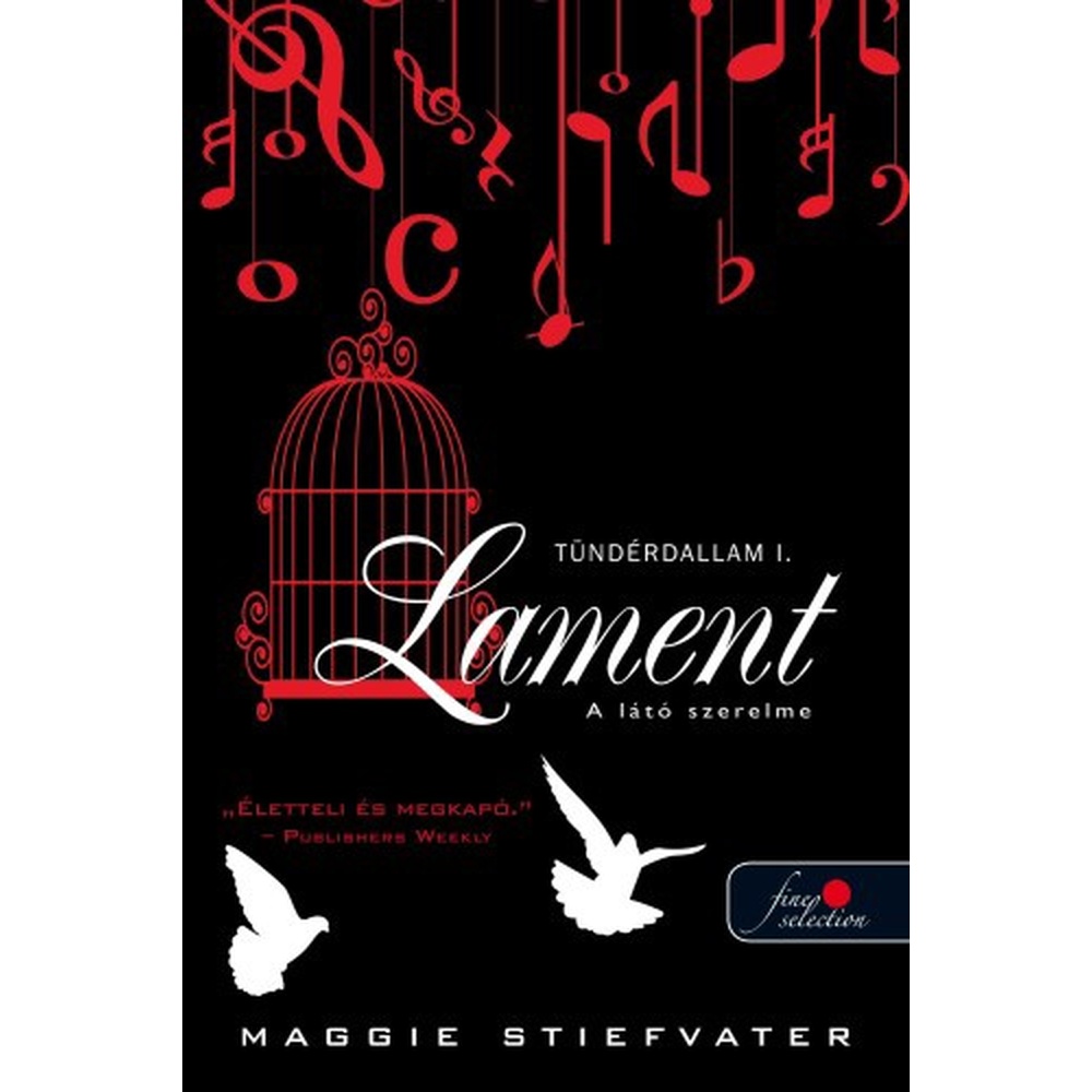 Maggie Stiefvater: Lament - A látó szerelme (Tündérdallam 1.) könyv