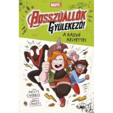 Marvel Bosszúállók, gyülekező! 2. - A hazug helyettes - ÚJ