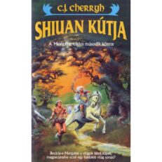 C.J. Cherryh: Shiuan kútja (könyv) (szépséghibás)